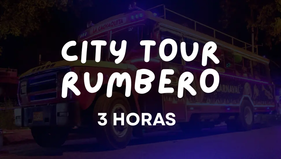 City Tour Rumbero 3 Horas