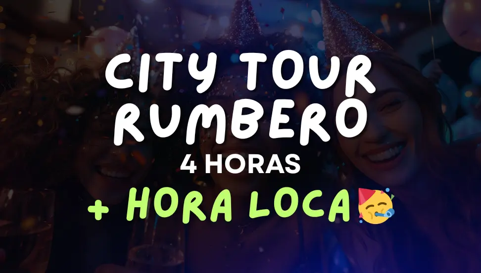 City Tour Rumbero + Hora Loca